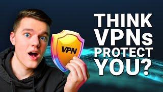 I Thought VPNs Had Me Covered - The Real Story