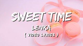 SWEET TIME - LENKA ( Video Lyrics ) Topleo Music