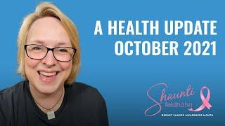 A Health Update From Shaunti Feldhahn - October 2021