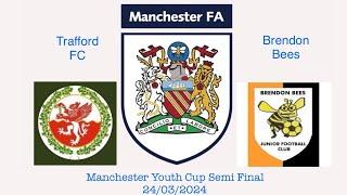 Manchester Youth Cup u15s, Semi Final, Trafford FC v Brendon Bees, 24/03/2024, (4-2)