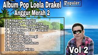 Album Pop Anggur Merah 2   Loela Drakel