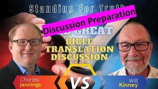 Episode 5 KJV Only Discussion With Will Kinney (Debate Prep)