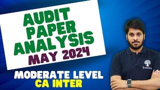 AUDIT PAPER ANALYSIS | CA INTER | MAY 2024 EXAMS | CA INTER AUDIT PAPER REVIEW