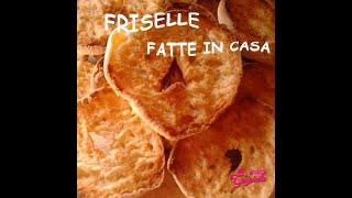 LE FRISELLE PUGLIESI  fatte in casa