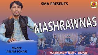 KASHMIRI SUFI SONG || MASHRAWNAS || SUNG BY ASLAM SODNARI