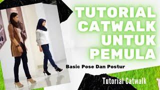 17. Tutorial Catwalk #10 | Cara Jalan Catwalk Wanita | Basic Pose & Postur | Catwalk Bersama Doc Deb