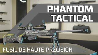 Fusil de haute précision Phantom Tactical