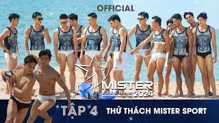 MISTER VIETNAM 2024 - TẬP 4 l Liên Minh nào sẽ chiến thắng Thử thách Mister Sport ?