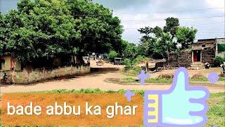 bade abbu ka ghar||pyaru ka dance#alihaider mh27 vlog