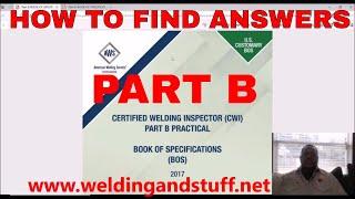 CWI 40 -  HOW TO PASS THE PART B CWI EXAM; SEE SAMPLE QUESTIONS AND HOW TO FIND ANSWERS