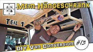 Schrank in Camper einbauen 1/2 | Hängeschrank selber bauen | DIY Van Conversion 13 Renault Master