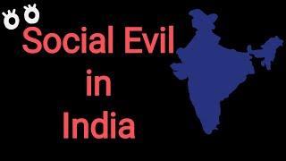 Social Evil in India | Episode 1