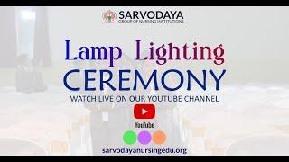 LAMP LIGHTING CEREMONY 2022 | SARVODAYA INSTITUTIONS |