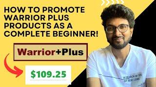 How to Promote Warrior Plus Products as a Complete Beginner!