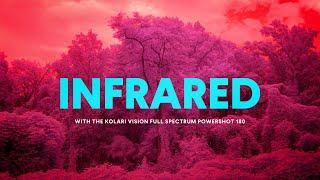 Getting Started with Infrared Photography / Kolari Vision Full-Spectrum Camera