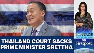 Thai Prime Minister Srettha Thavisin Ousted by Controversial Court | Vantage with Palki Sharma