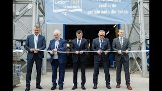 LEIER a inaugurat o nouă secție de prefabricate din beton la Iași