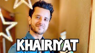 Khairiyat | Raghav Sachar