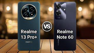 Realme 13 Pro Plus Vs Realme Note 60 | Full Comparison  Which one is Best?