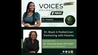 Episode 7: Dr. Boyd- A Pediatrician Partnering with Parents