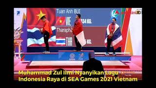 Detik-detik Lifter Aceh M Zul Ilmi Menyanyikan Indonesia Raya di SEA Games Vietnam