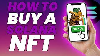 How to Buy Solana NFTs - (A Guide for Beginners)