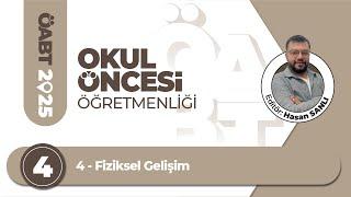 4 - Fiziksel Gelişim - Hasan SANLI