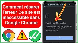 Comment Réparer L'erreur Ce Site Est Inaccessible Dans Google Chrome (2023)