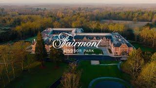 Introducing Fairmont Windsor Park