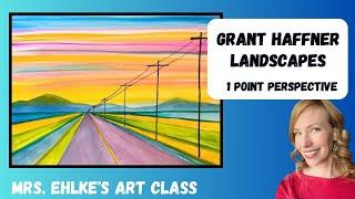 Grant Haffner LANDSCAPES in 1 Point Perspective