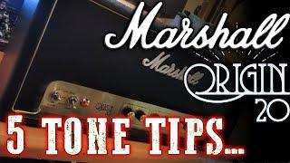 5 Tips To Dial In A GREAT Tone On The Marshall Origin 20