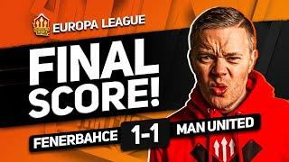 UGARTE SUPERB! FENERBACHE 1-1 MANCHESTER UNITED GOLDBRIDGE MATCH REACTION