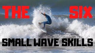 Six Essential Small Wave Surfing Skills