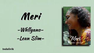 Meri (Tuhan Pertemukan Indah Saja Oh) - Whllyano ft Lean Slim | Lirik Lagu