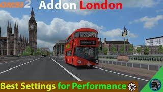 Omsi 2: Addon London Best Settings for Performance (reduce lag) + How to install 4GB Patch in Omsi 2