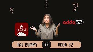 Taj Rummy vs Adda52 #tajrummy #adda52