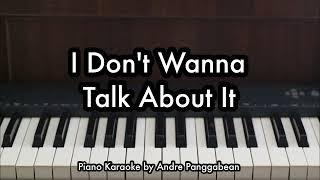 I Don't Wanna Talk About It - Rod Stewart | Piano Karaoke by Andre Panggabean