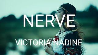 Victoria Nadine - Nerve (Lyrics)