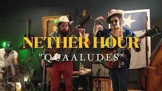 Nether Hour | Quaaludes | Austin Artist Spotlight