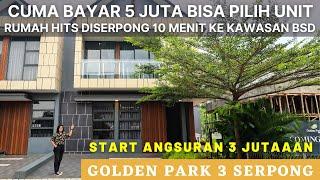 Rumah Murah Serpong 600 Jutaan Dekat Kawasan BSD Tol & Stasiun Bebas Banjir – Golden Park 3 Serpong