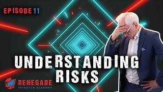 12 Investment Risks You Need To Understand - Renegade Investor Academy 12