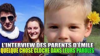 L'interview des parents d'émile disparu depuis le 8 juillet : Voici ce qui cloche dans leur propos..