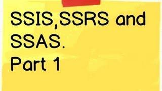 What is SSIS , SSAS and SSRS ( part 1)  with sample demo?