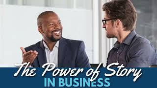 The Power of Story in Business | Ethical Marketing Academy | Michael Stevenson