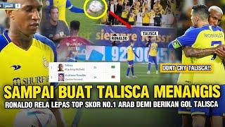 REPSECT RONALDO BERHATI MALAIKAT RELA LEPAS TOP SKOR NO.1 DI ARAB!! Demi 1 Gol untuk Talisca