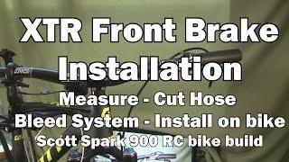 XTR Front Brake Installation