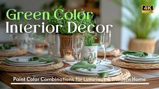 2025 Green Interior Design Trends: Perfect Paint Color Combinations for a Luxurious & Modern Home