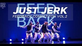 JUST JERK [GUEST SHOW] | FEEDBACK DANCE COMPETITION VOL.2 | FEEDBACK KOREA