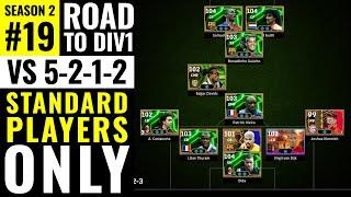 eFootball | Full Standard Players Aim For Div1 | vs5-2-1-2 Season2 #19