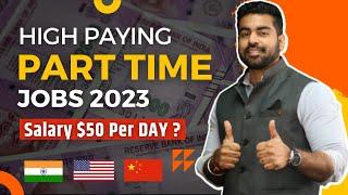 Top 5 High Paying Part Time Job India 2023 | Work From Home | Praveen Dilliwala